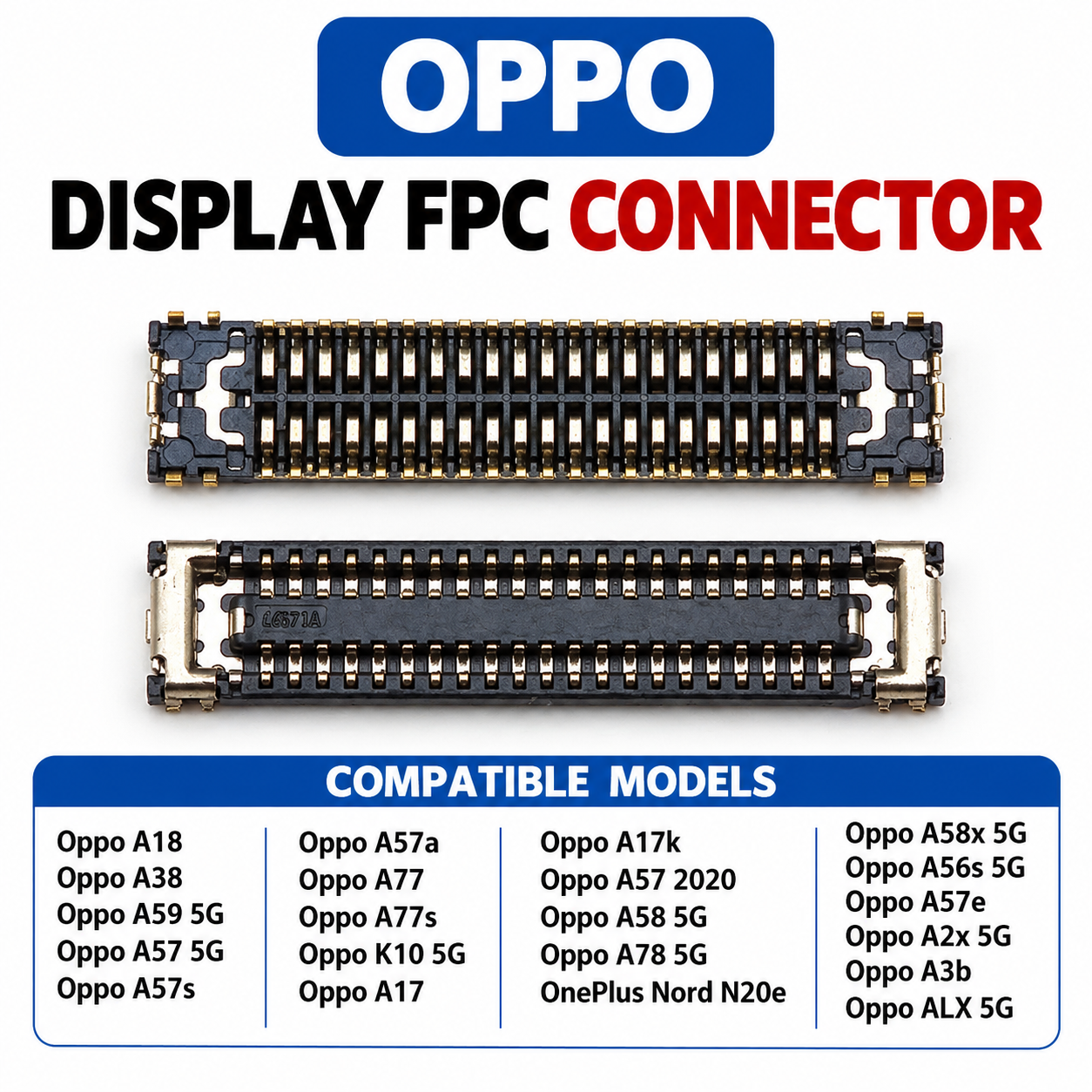 OPPO A38 Display FPC Connector Universal Compatible Display Connector